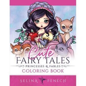 Cute Fairy Tales, Princesses, and Fables Coloring Book -- Selina Fenech